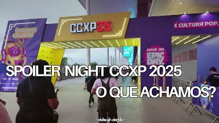 Spoiler night for CCXP 2025 - Stands, giveaways, and prices. IS IT WORTH IT