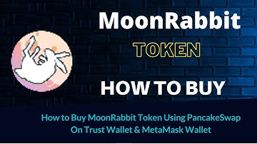How to Buy MoonRabbit Token Using PancakeSwap On Trust Wallet OR MetaMask Wallet