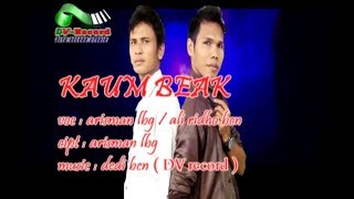 Lagu Singkil : Arisman L Ft Ali Ridho : Kaum Beak (Official Video Clip)