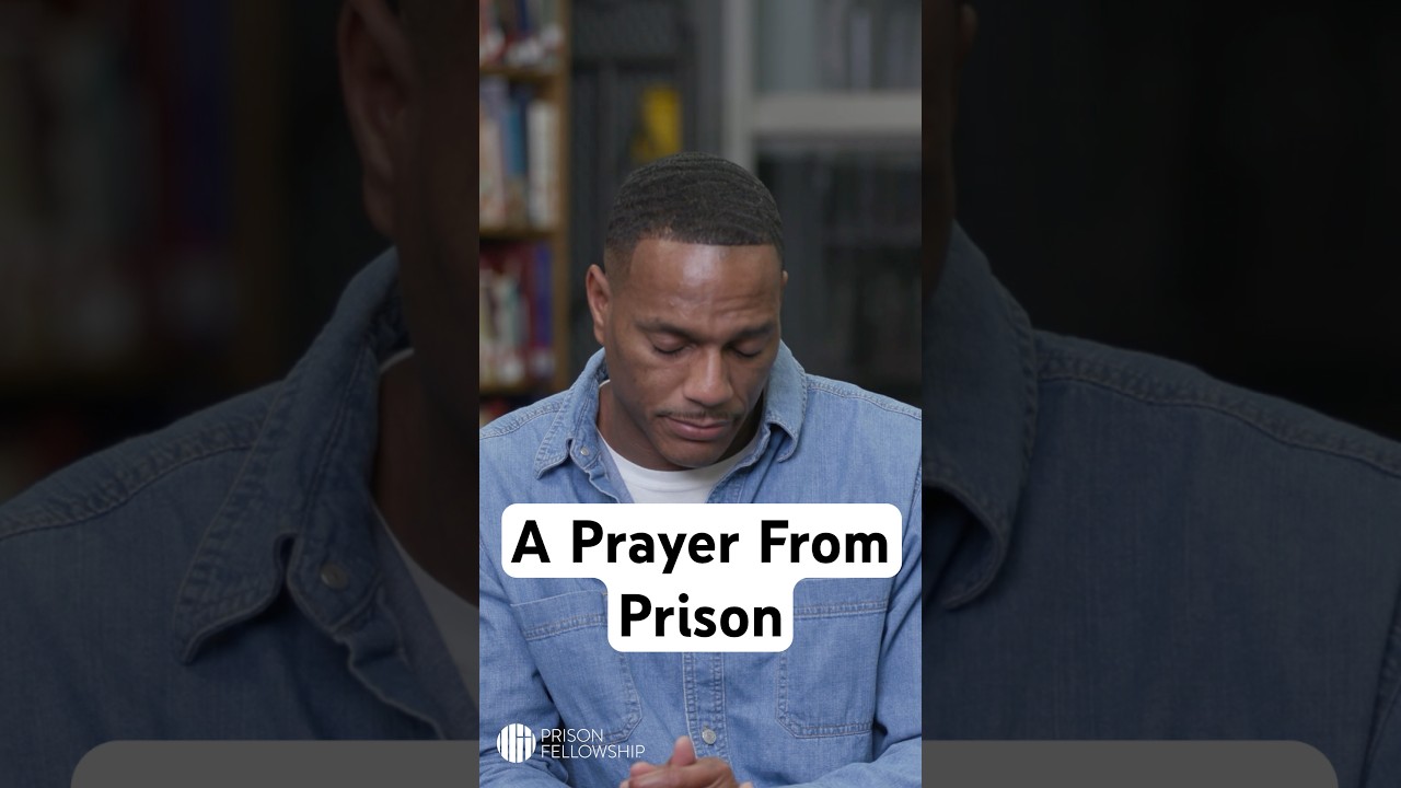 A Powerful Prayer from Prison: 'Lord, Show Yourself to Those Who Need You'