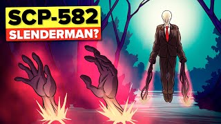 What if Slenderman was an SCP? - SCP-582 - A Bundle of Stories