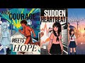 When Courage Meets Hope/Sudden Heartbeat/Breathless at the Corner⚡️#originalsong 