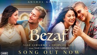 Bezaf Song Shehnaaz Gill | Saad Lamjarred | Bezaf Song | Neha Kakkar | Saad Lamjarred New Song Bezaf