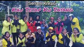 Kau Tetap Ku Sayang | Senam Kreasi BodyFit