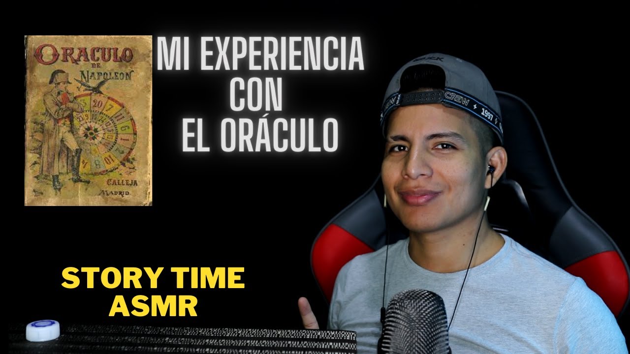 MI EXPERIENCIA CON EL ORÁCULO PART 1 - STORY TIME ASMR