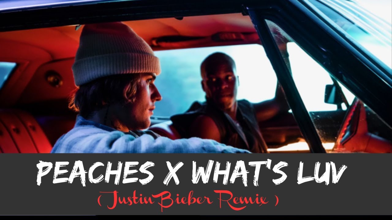 Justin_Bieber Peaches ft Daniel caesar, Giveon × Fat Joe What's Luv