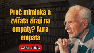Proč miminka a zvířata zírají na empaty Aura empata | Carl Jung