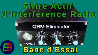 EB_#607 Test Bench - QRM Eliminator Active Radio Interference Filter
