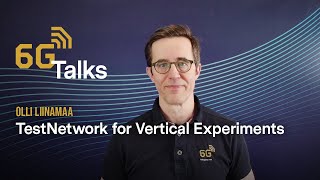 6G Talk: Experimentation Platform, 5G Test Network | Olli Liinamaa screenshot 2