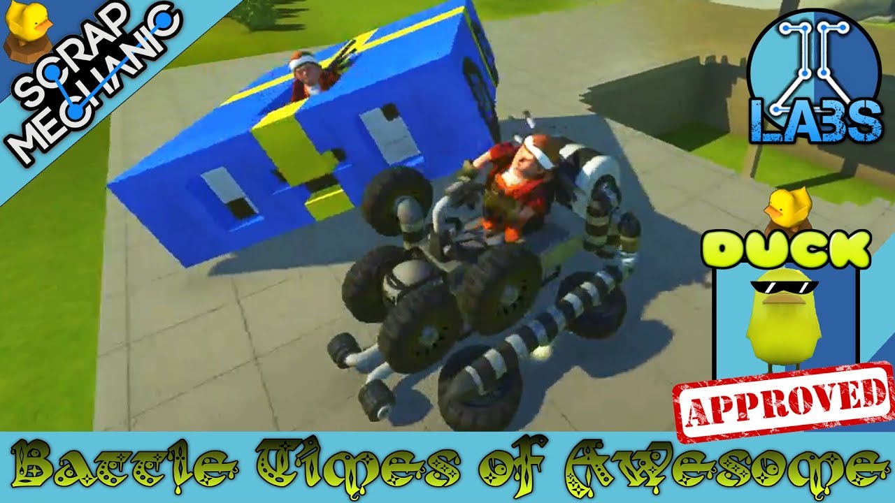 Scrap Mechanic - Battle Times of Awesome