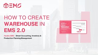 How to Create Warehouse in EMS 2.0 | Hexbis EMS #22