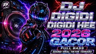 DJ ILHAM - DJ DIGIDI DIGIDI HEE FULL BASS GACOR SOUND VIRAL TIKTOK TERBARU 2026