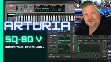 @ArturiaOfficial SQ 80 v - a software Ensoniq SQ-80 - guided tour and +