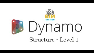 Introduction to Dynamo for Structural Engineers: Level 1