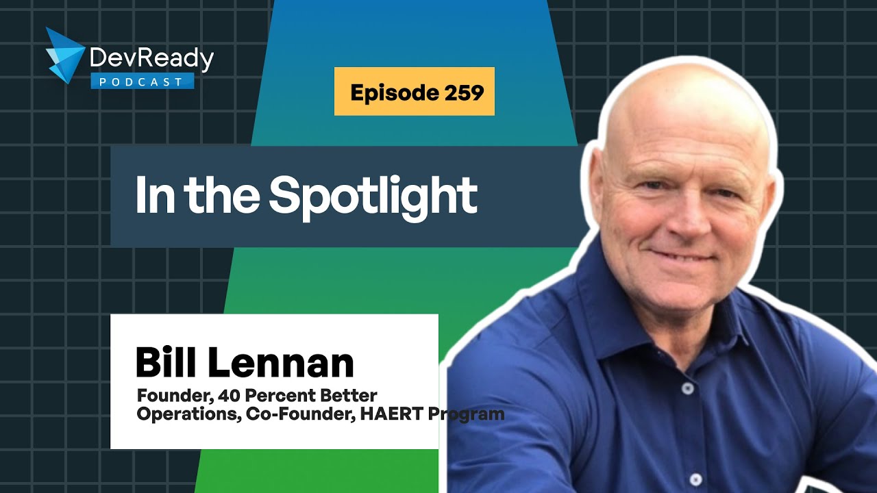Ep 259 Trailer | Bill Lennan on Communication, Coaching and 40% Team Turnarounds