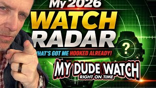 These Are The Watches On My Radar For 2026. Curiosity Meets Craftsmanship