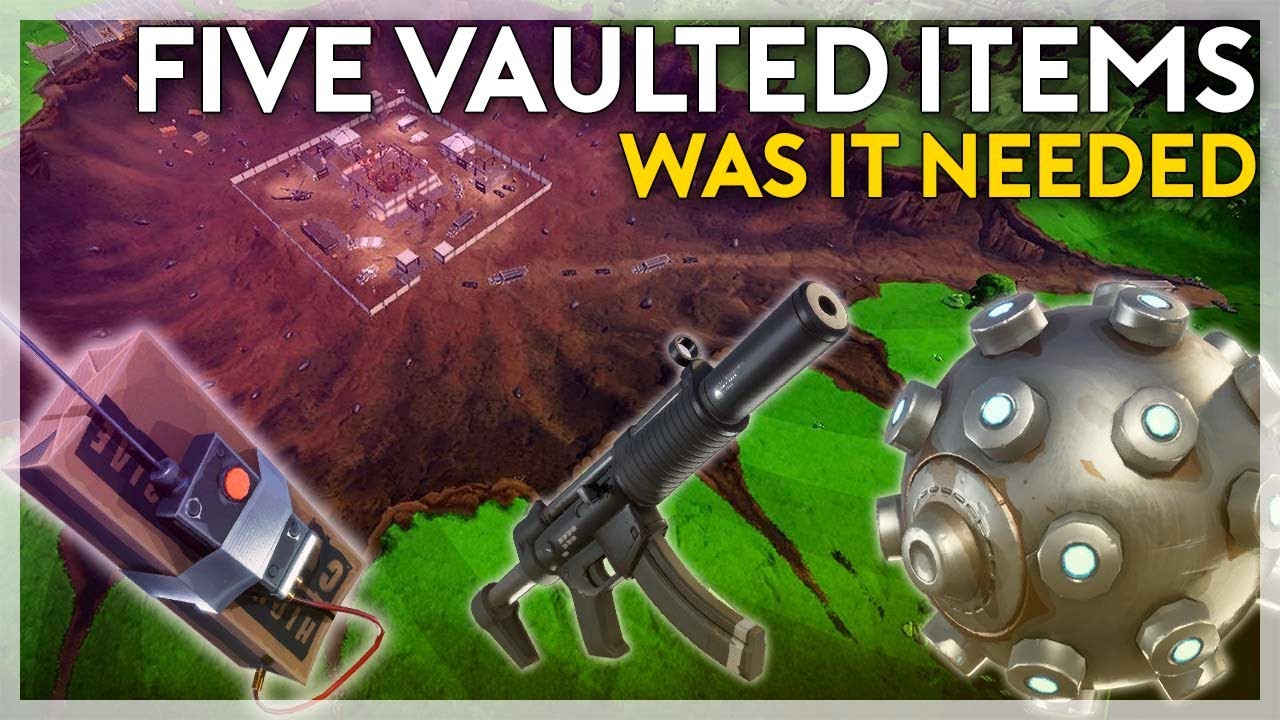 Five Vaulted Items For Season 6 Was It Needed Fortnite Battle Royale Youtube