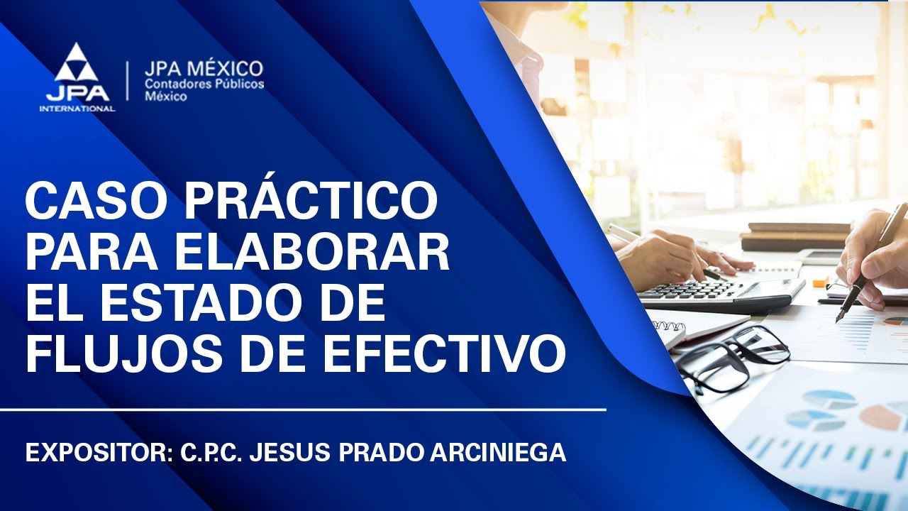 Caso práctico para elaborar el estado de flujos de efectivo