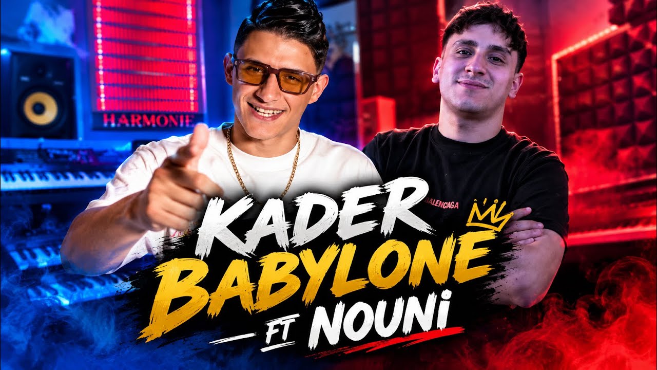 Kader Babylone 2026 Ft Nouni – Mgable Lbhar W Nbki ( مقابل البحر ونبكي )
