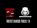 Andy The Core @ Twisted's Darkside Podcast (03.06.2013)