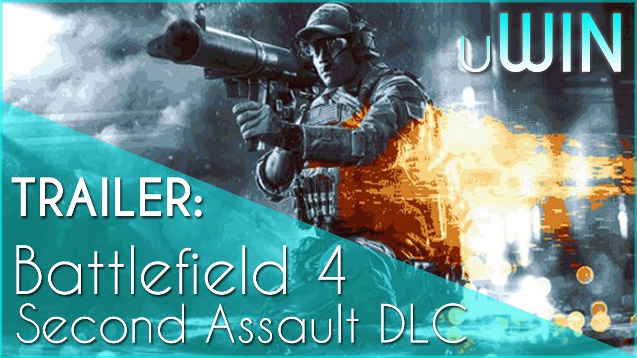 Battlefield 4 - Second Assault DLC Trailer [uWIN]