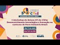 I workshop de bolsas dt desenvolvimento tecnolgico e inovao no contexto da nova indstria brasil