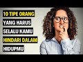 10 Tipe Orang Yang Harus Kamu Hindari Dalam Hidupmu