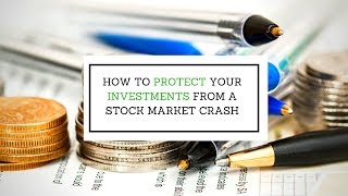How to protect your wealth, investments / retirement savings from stock market crash 2017