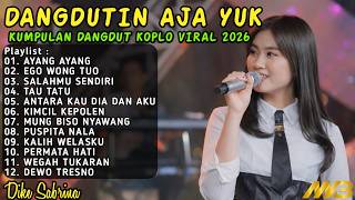 Dangdutin Aja Yuk Terbaru 2026  Ayang Ayang Ego Wong Tuo Salahmu Sendiri
