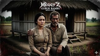 Download Lagu Meggy Z - Gubuk Bambu | Metal Rock Cover MP3