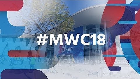 Mobile World Congress - The biggest secret from MWC 2018