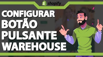 Como configurar botão pulsante no Tema Warehouse ATUALIZADO 2023