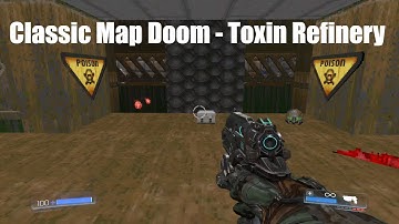Doom 2016 Campain Classic Map Doom - Toxin Refinery Gameplay Walkthrough