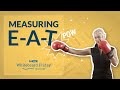 Measuring E-A-T? — Whiteboard Friday