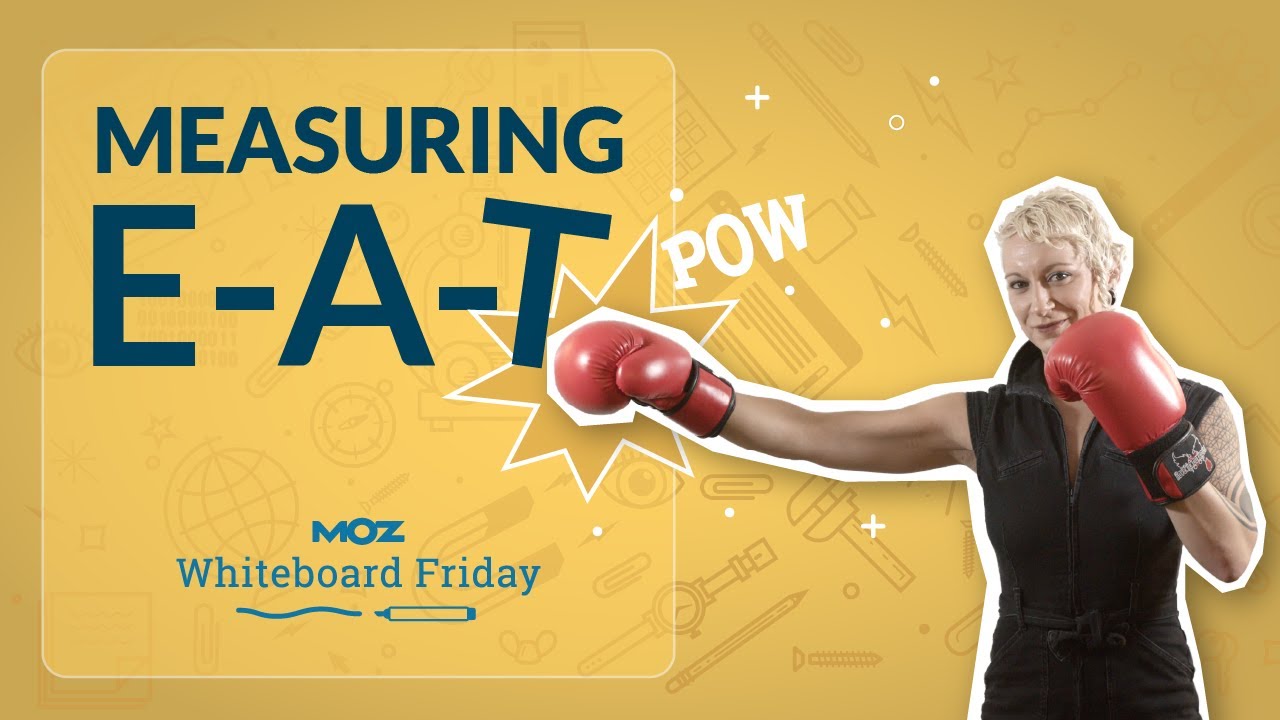 Measuring E-A-T? — Whiteboard Friday