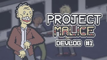 A New Journey | Project Malice Devlog #1
