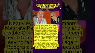 Matthew Perry Tragedy Still Haunts Fans Today