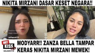 Modyar Tengku Zanza Bella Tampar Keras Nikita Mirzani Sampai Mewek Bunda Corla