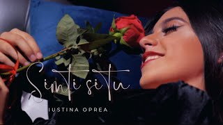 SIMȚI ȘI TU- IUSTINA OPREA (official video)
