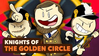 Knights of the Golden Circle | Secret Societies 3 | Extra History