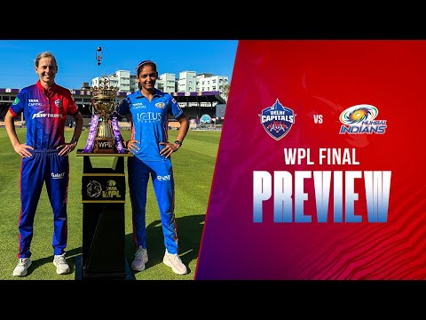 TATA WPL | DC v MI | Final Preview