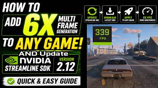 How to Add 6X Multi Frame Gen to ANY Game and Update NVIDIA Streamline SDK to 2.12 - Easy Tutorial
