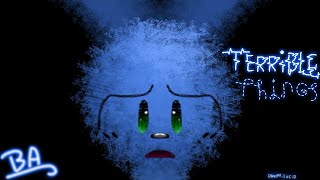 Terrible Things, Riggy Animation Meme -Extended Ver-