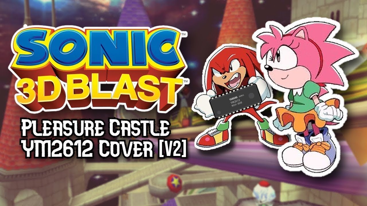 [V2] Sonic 3D Blast/Sonic Adventure - Pleasure Castle (YM2612+SN76489 Cover)