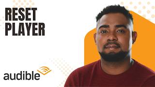 Reset Audible Player Settings & Fix Playback Issues Easily