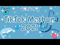 New TikTok Mashup 2021 January 👝💙Not Clean👝💙