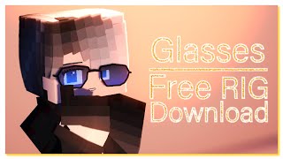Mine-imator RIG | Glasses RIG (Open download)