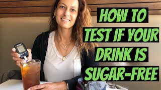How to Test If Your Drink Is Sugar-Free