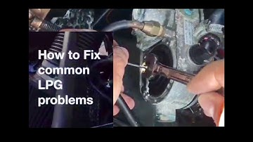 How to Fix Common LPG Problems - Vaporiser / Reducer, Injectors