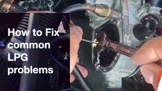 How to Fix Common LPG Problems  Vaporiser / Reducer, Injectors